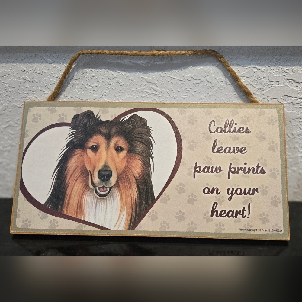 3/$20 Collie "Dogs Leave Paw Prints On Your Heart Wall Sign Decor